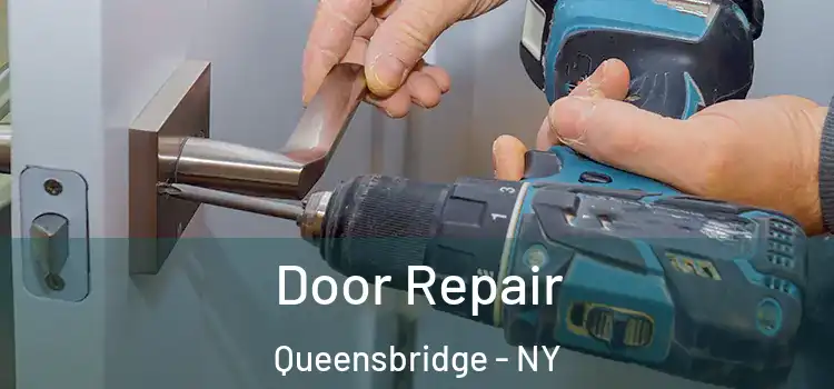  Door Repair Queensbridge - NY