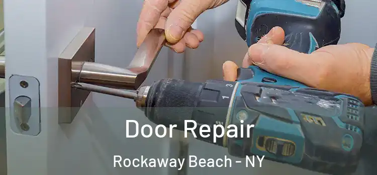 Door Repair Rockaway Beach - NY