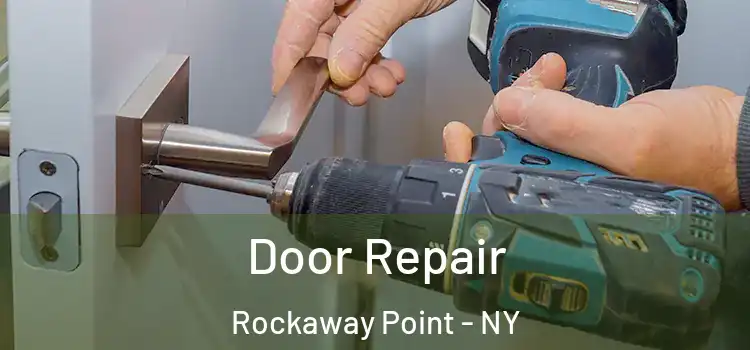  Door Repair Rockaway Point - NY