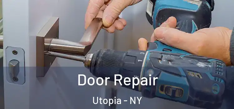  Door Repair Utopia - NY