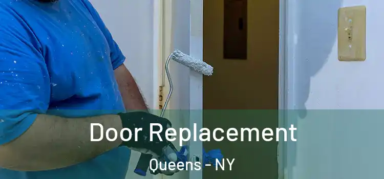 Door Replacement Queens - NY