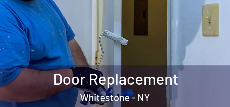 Door Replacement Whitestone - NY