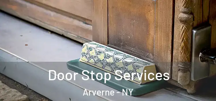 Door Stop Services Arverne - NY