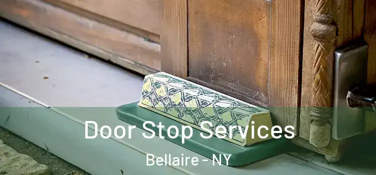 Door Stop Services Bellaire - NY