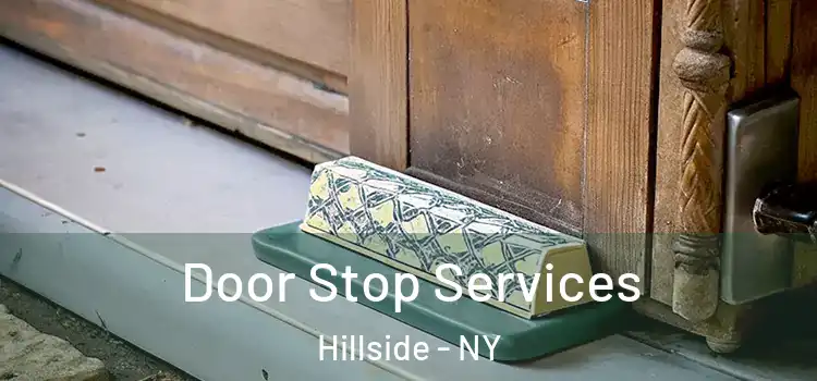 Door Stop Services Hillside - NY