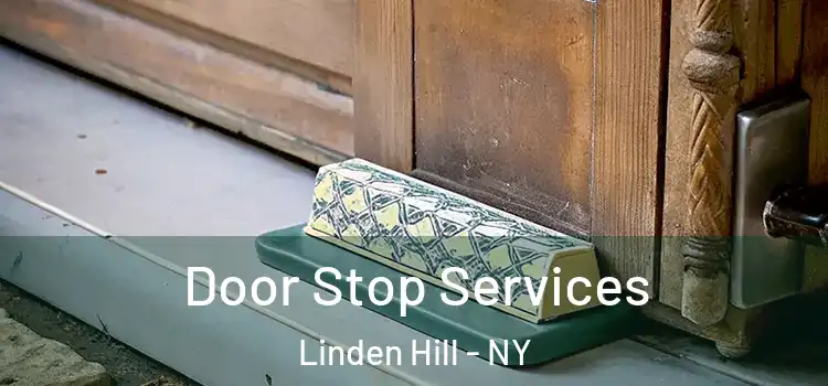 Door Stop Services Linden Hill - NY