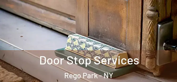  Door Stop Services Rego Park - NY