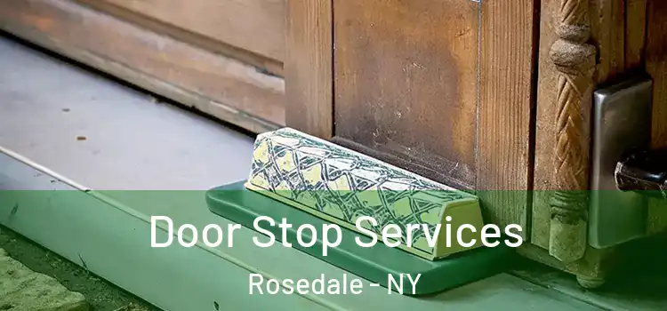  Door Stop Services Rosedale - NY