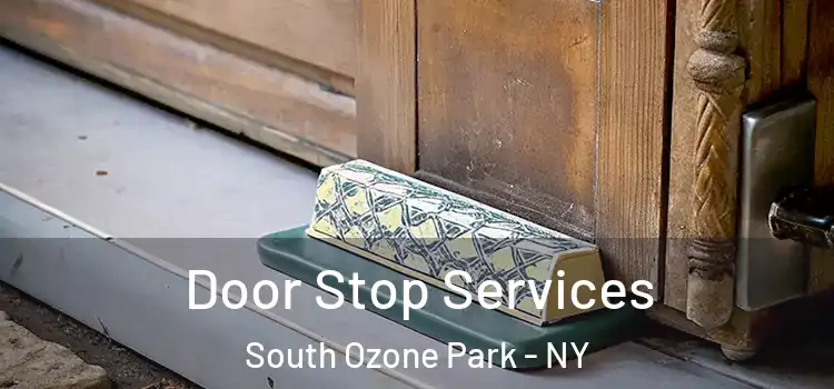  Door Stop Services South Ozone Park - NY