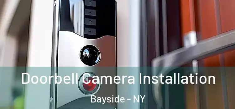  Doorbell Camera Installation Bayside - NY