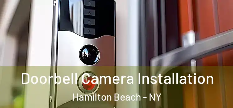  Doorbell Camera Installation Hamilton Beach - NY