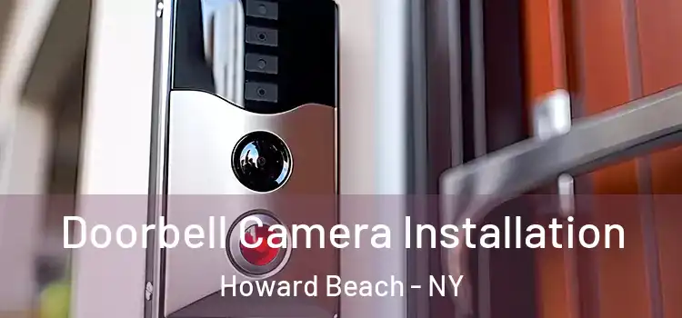  Doorbell Camera Installation Howard Beach - NY