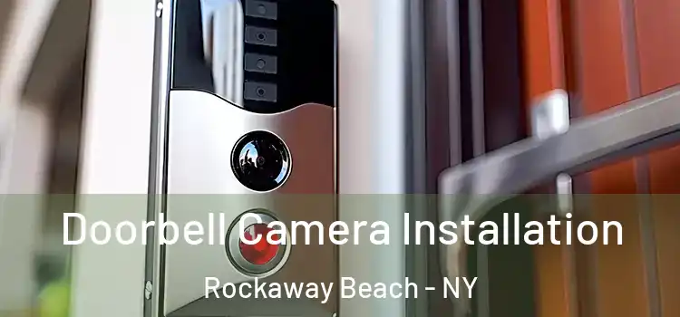  Doorbell Camera Installation Rockaway Beach - NY