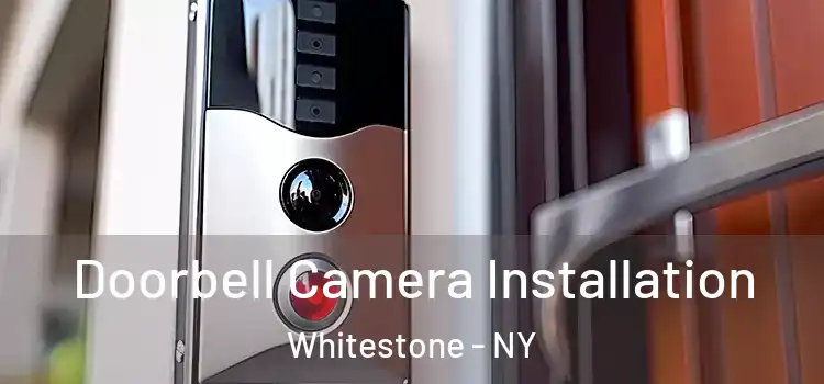  Doorbell Camera Installation Whitestone - NY