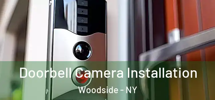  Doorbell Camera Installation Woodside - NY