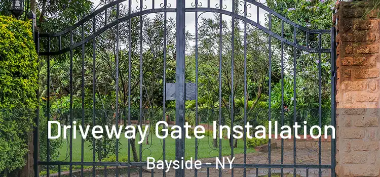  Driveway Gate Installation Bayside - NY