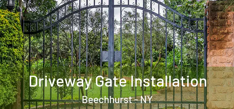 Driveway Gate Installation Beechhurst - NY