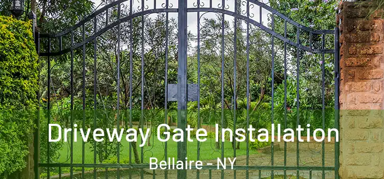 Driveway Gate Installation Bellaire - NY