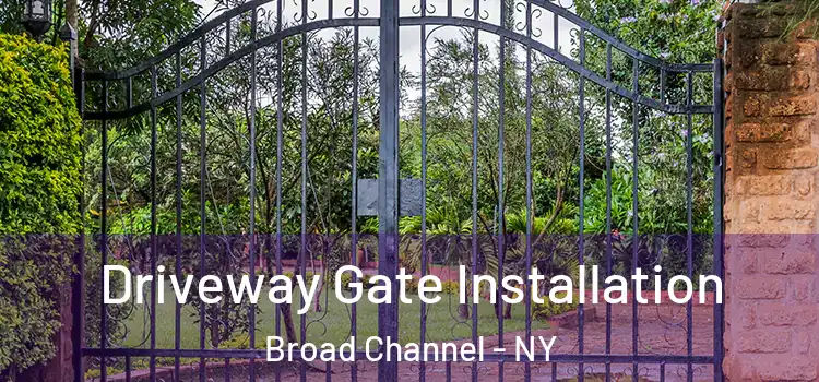 Driveway Gate Installation Broad Channel - NY