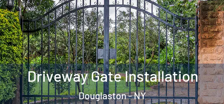Driveway Gate Installation Douglaston - NY