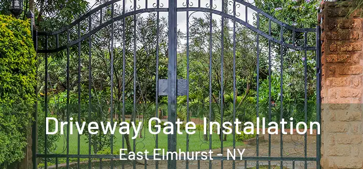  Driveway Gate Installation East Elmhurst - NY