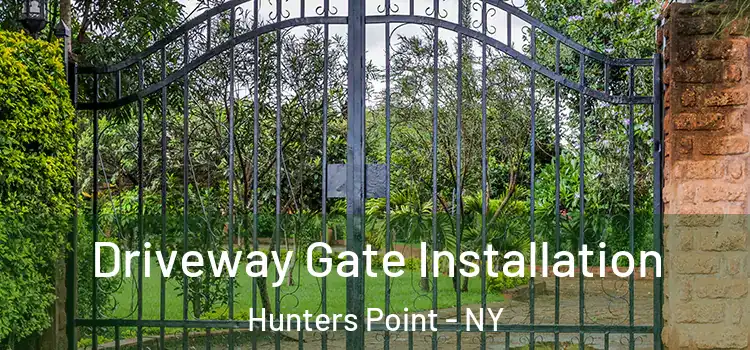 Driveway Gate Installation Hunters Point - NY