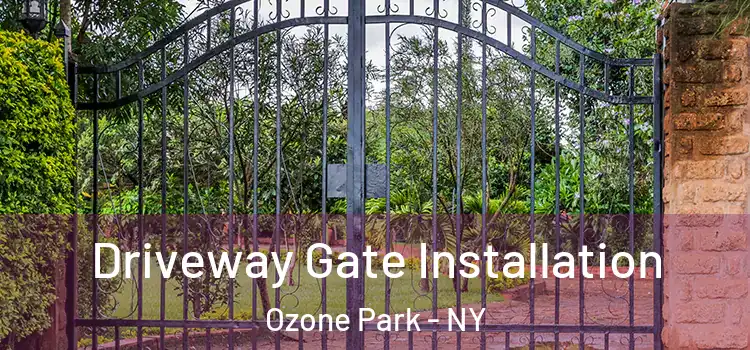 Driveway Gate Installation Ozone Park - NY