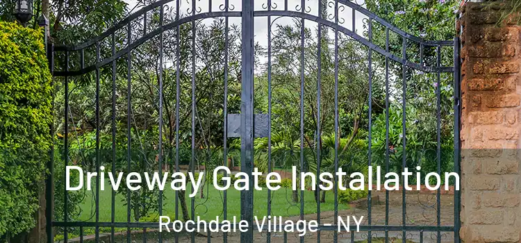  Driveway Gate Installation Rochdale Village - NY