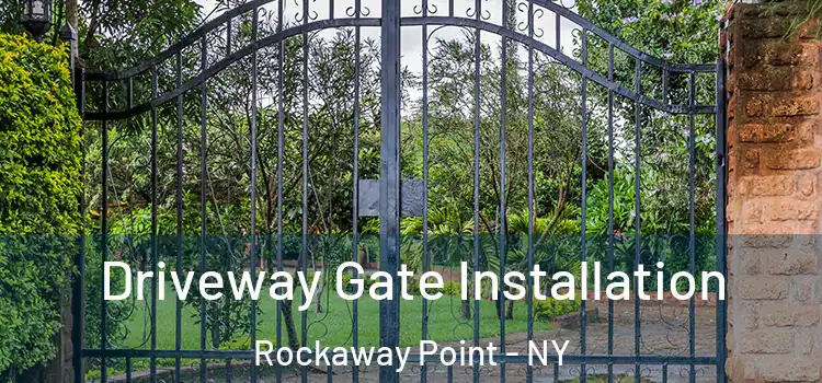  Driveway Gate Installation Rockaway Point - NY