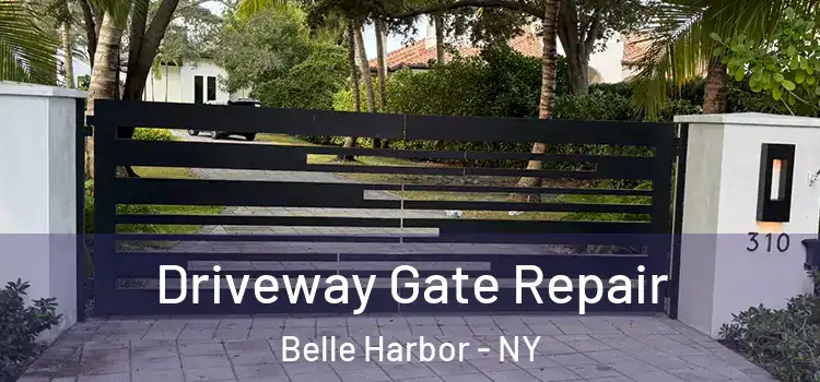Driveway Gate Repair Belle Harbor - NY