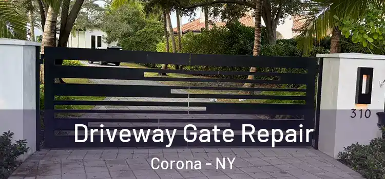 Driveway Gate Repair Corona - NY