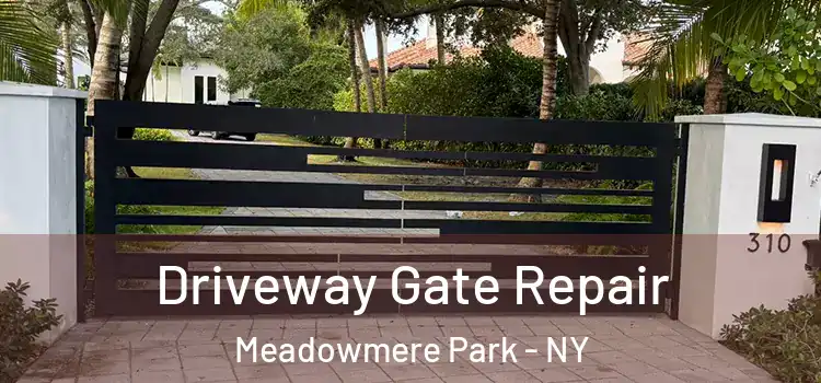 Driveway Gate Repair Meadowmere Park - NY
