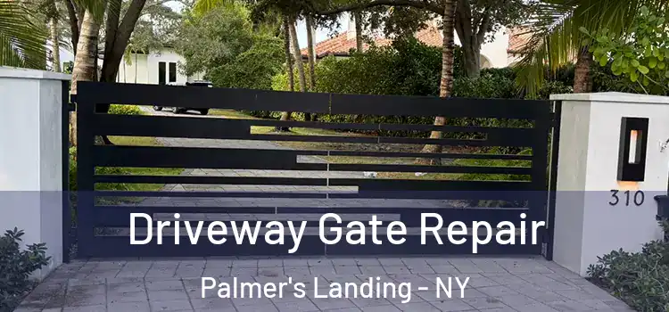 Driveway Gate Repair Palmer's Landing - NY