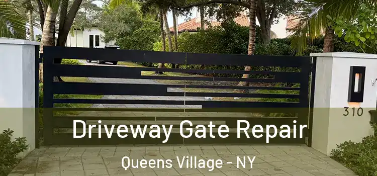 Driveway Gate Repair Queens Village - NY