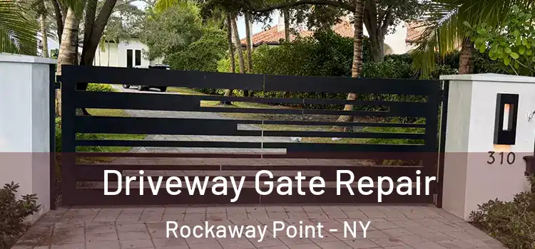  Driveway Gate Repair Rockaway Point - NY