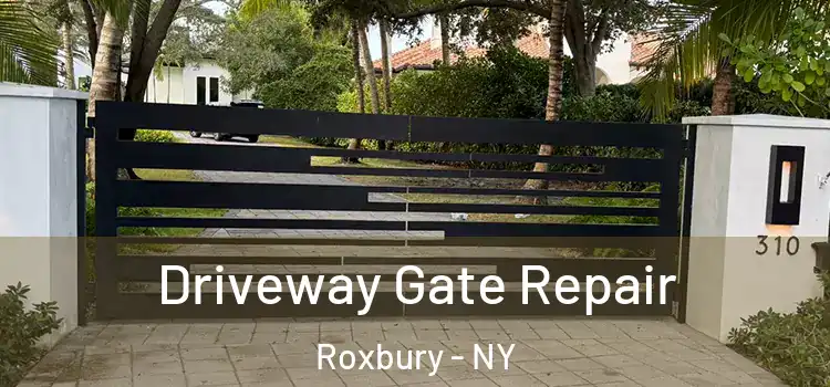 Driveway Gate Repair Roxbury - NY