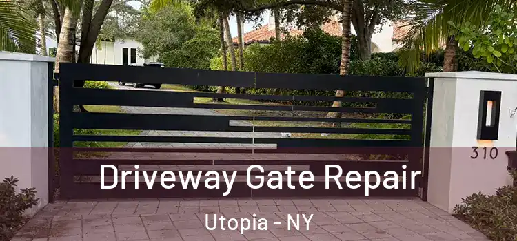 Driveway Gate Repair Utopia - NY