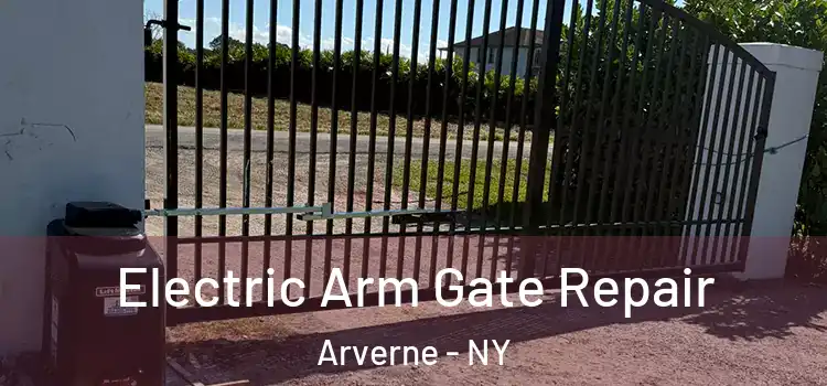 Electric Arm Gate Repair Arverne - NY