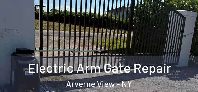 Electric Arm Gate Repair Arverne View - NY