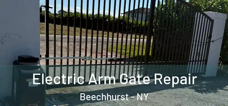 Electric Arm Gate Repair Beechhurst - NY