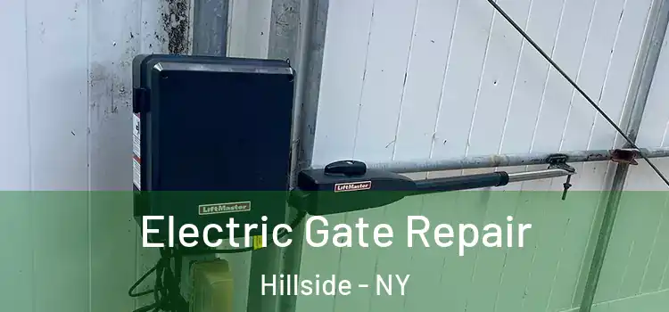Electric Gate Repair Hillside - NY
