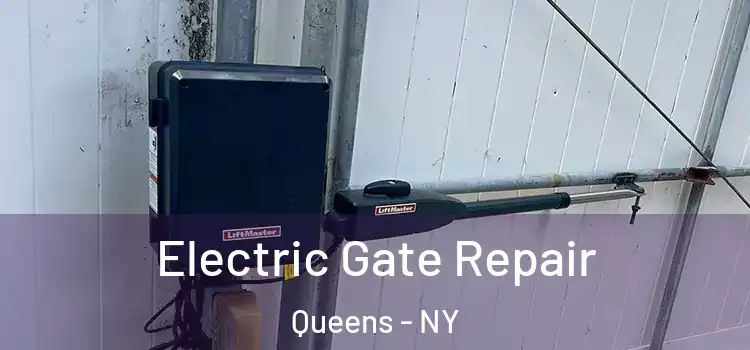 Electric Gate Repair Queens - NY