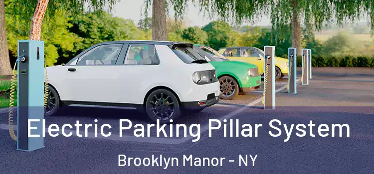 Electric Parking Pillar System Brooklyn Manor - NY