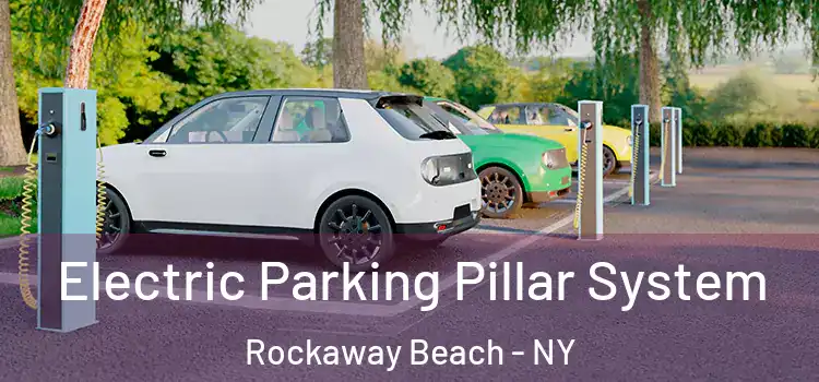 Electric Parking Pillar System Rockaway Beach - NY
