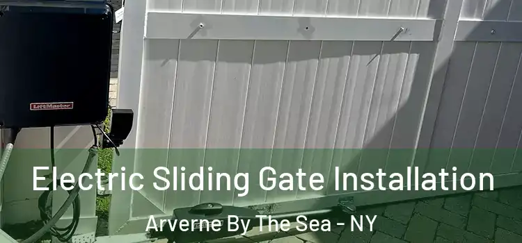  Electric Sliding Gate Installation Arverne By The Sea - NY