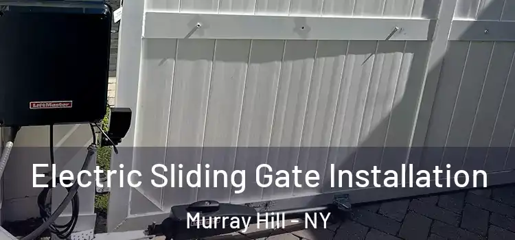 Electric Sliding Gate Installation Murray Hill - NY