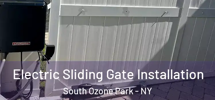 Electric Sliding Gate Installation South Ozone Park - NY