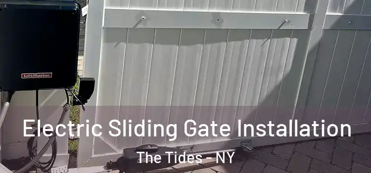  Electric Sliding Gate Installation The Tides - NY