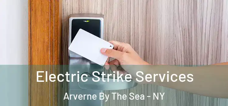  Electric Strike Services Arverne By The Sea - NY