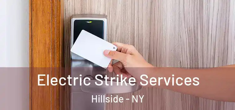 Electric Strike Services Hillside - NY